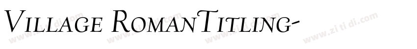 Village RomanTitling字体转换